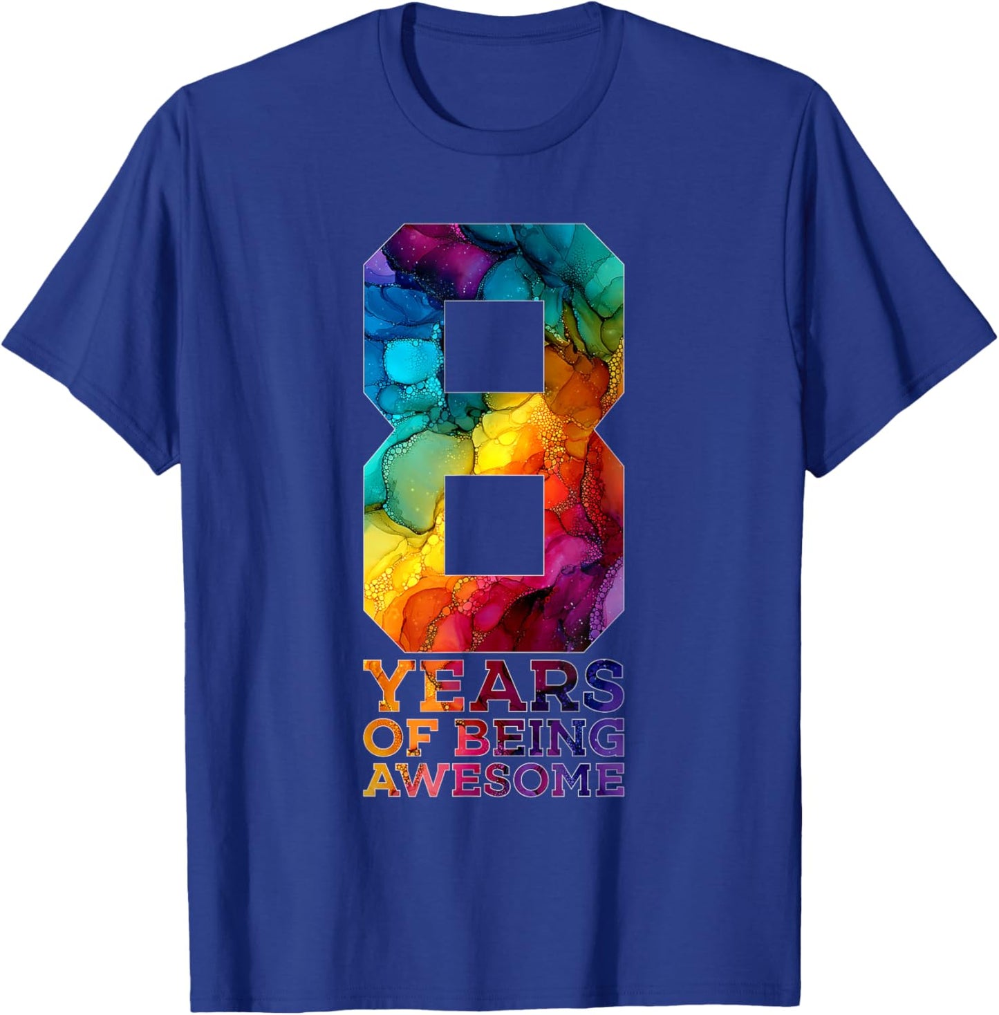 8 Years of Being Awesome 8TH Birthday T-Shirt - T-Shirt | Royal