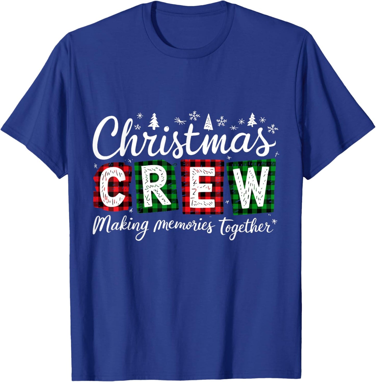Christmas Crew 2025 Making Memories Together Family Group T-Shirt - T-Shirt | Royal