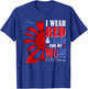 I Wear Red & Blue for My Mom CHD Awareness Month Sunflower T-Shirt - T-Shirt | Royal