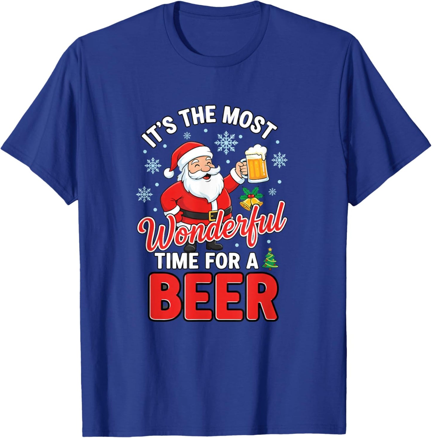 Christmas It's The Most Wonderful Time for A Beer T-Shirt - T-Shirt | Royal