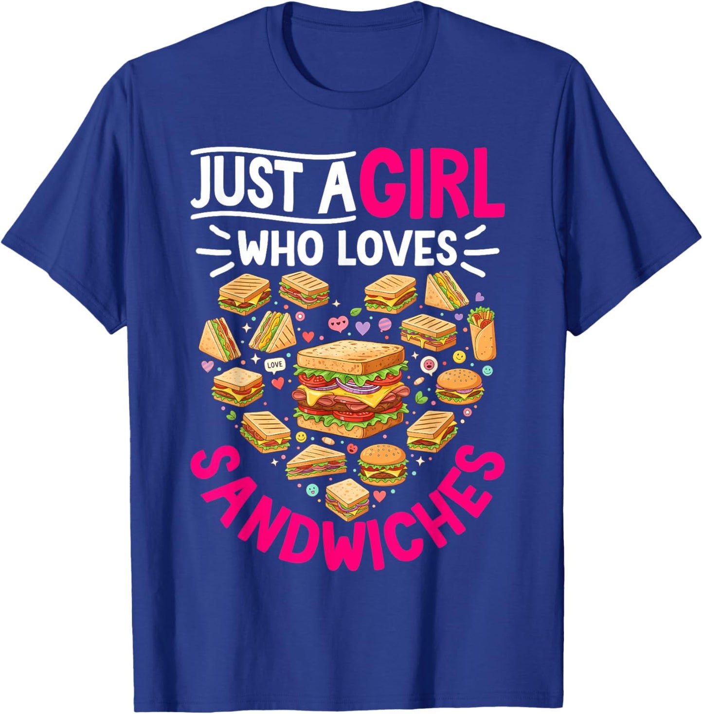 Funny Just A Girl Who Loves Sandwiches Food Lover Women Girl T-Shirt - T-Shirt | Royal