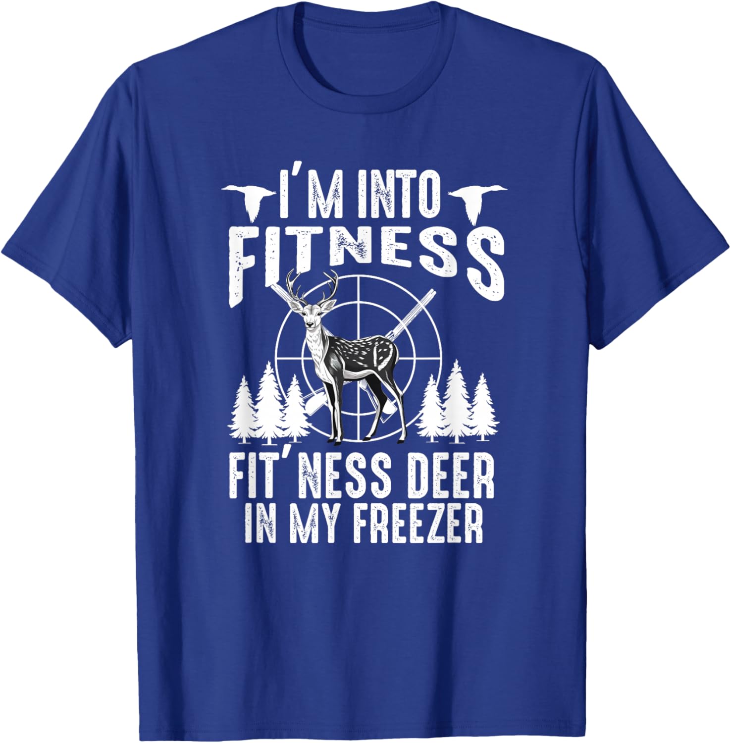 Funny Hunting Deer I'm into Fitness Fitness Deer Men Dad Boy T-Shirt - T-Shirt | Royal
