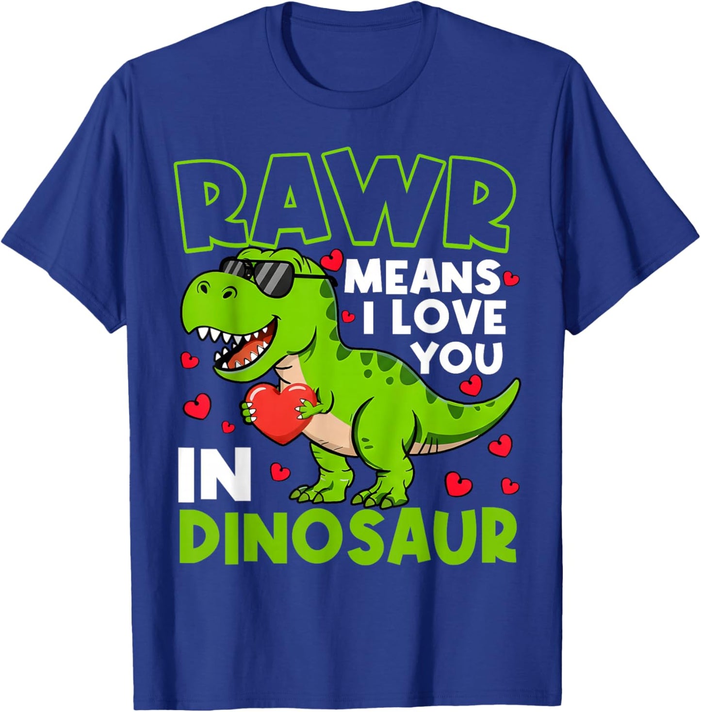 Valentine Rawr Means I Love You in Dinosaur Boys Kids T-Shirt - T-Shirt | Royal