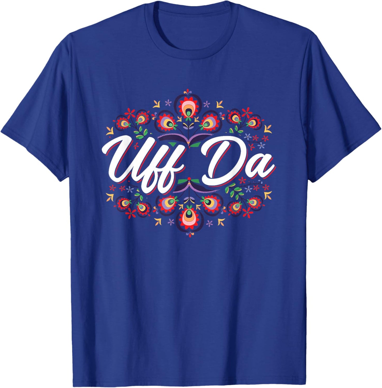 Uff Da Norwegian Pride Design T-Shirt - T-Shirt | Royal