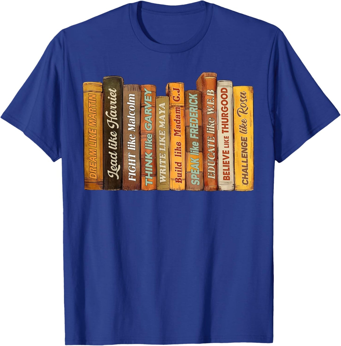 Black History Month Black Leaders African American Teachers T-Shirt - T-Shirt | Royal