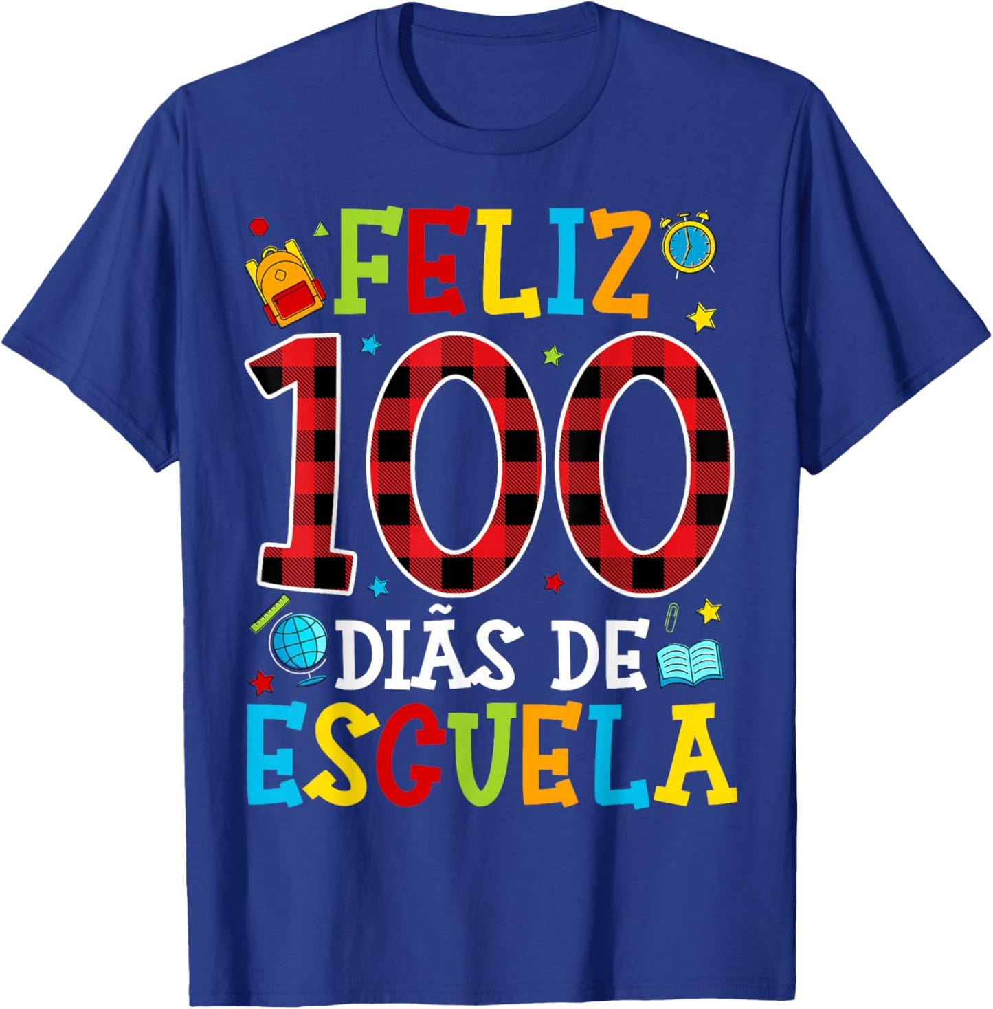 Spanish Teacher 100th Day School Feliz 100 Dias De Escuela T-Shirt - T-Shirt | Royal