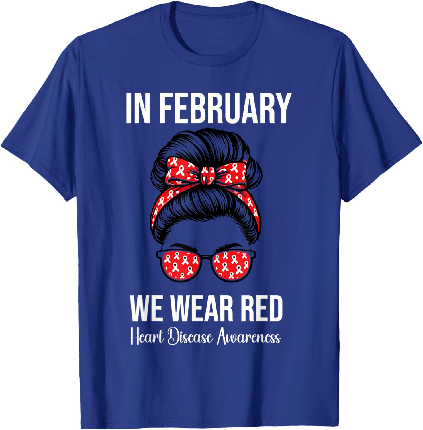 in February We Wear Red Heart Disease Awareness T-Shirt - T-Shirt | Royal