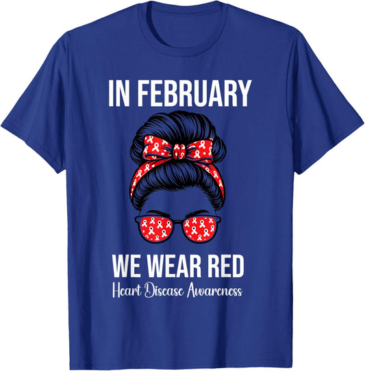 in February We Wear Red Heart Disease Awareness T-Shirt - T-Shirt | Royal