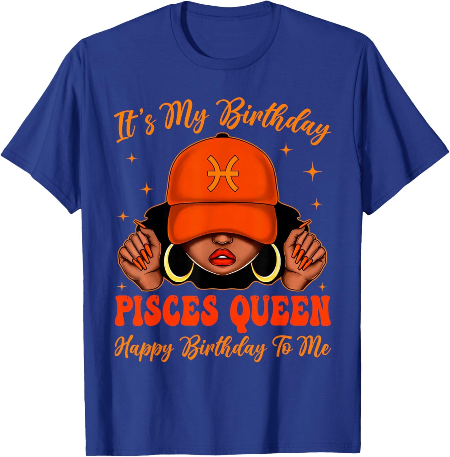 Pisces Girl Black Woman with Cap It's My Birthday Queen T-Shirt - T-Shirt | Royal