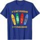 Funny Sup Standup Paddle Board Hoarding Paddleboards T-Shirt - T-Shirt | Royal