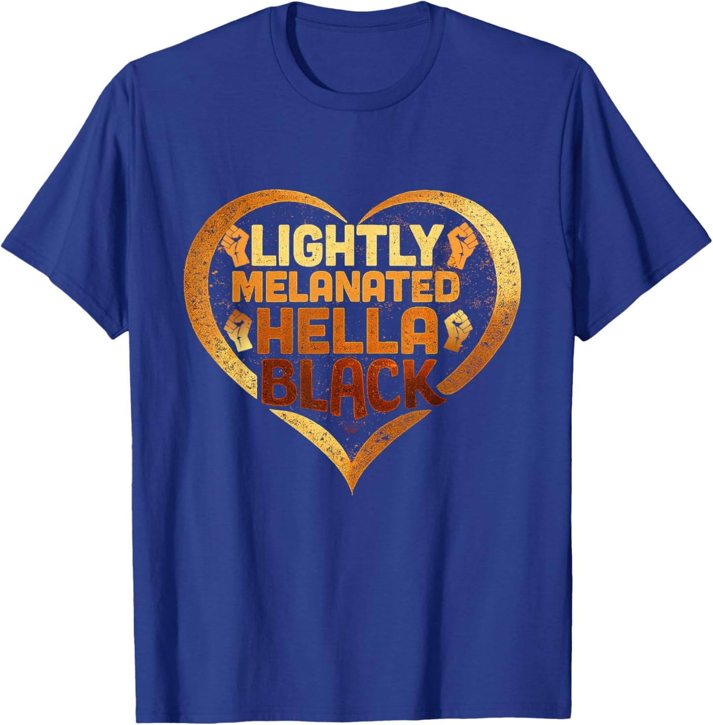 Lightly Melanated Hella Black History Melanin African Pride T-Shirt - T-Shirt | Royal