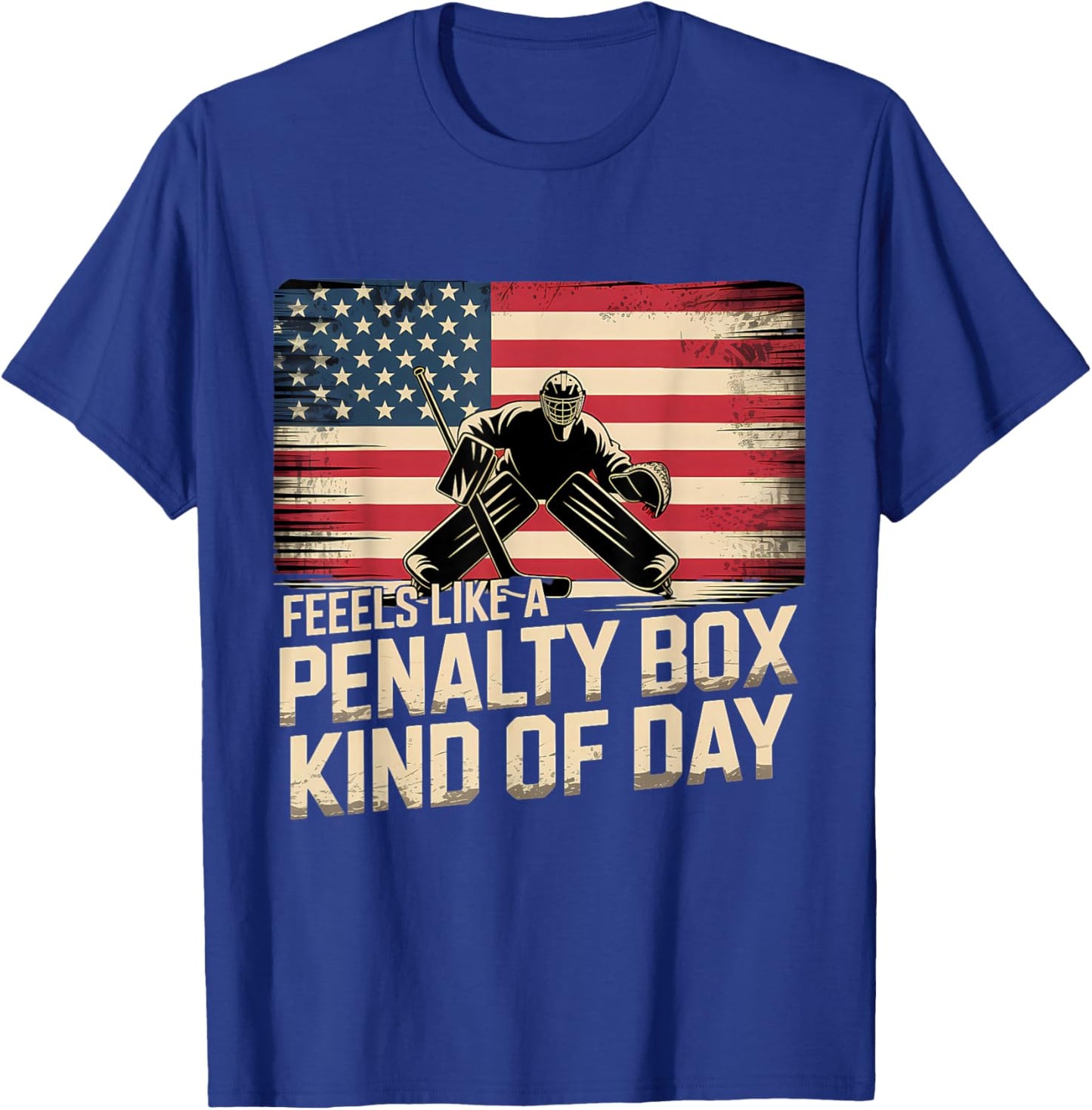 Feels Like A Penalty Box Kind of Day Funny Hockey T-Shirt - T-Shirt | Royal
