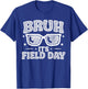 Bruh It's Field Day Red Blue Team 2026 Teacher Kids Game Day T-Shirt - T-Shirt | Royal