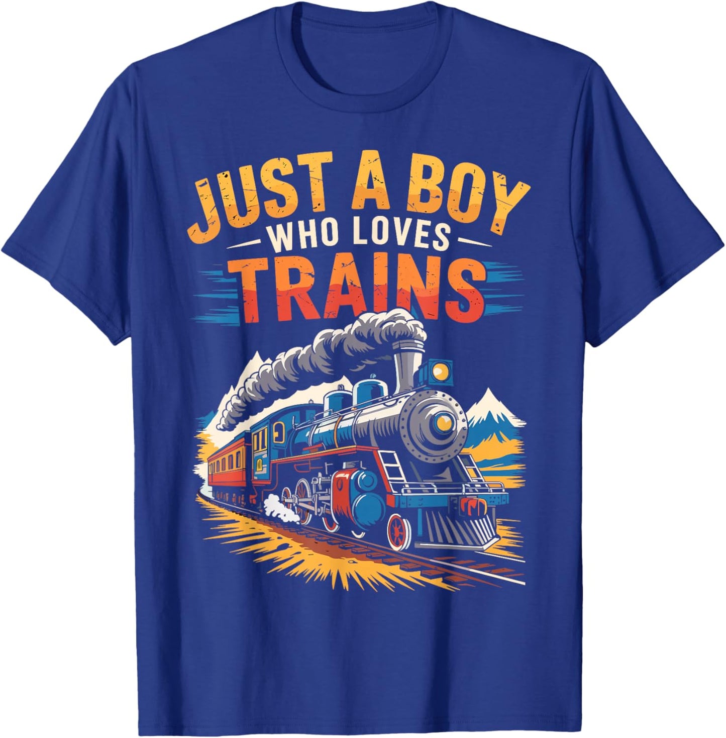 Just a Boy who Loves Trains Locomotive T-Shirt - T-Shirt | Royal