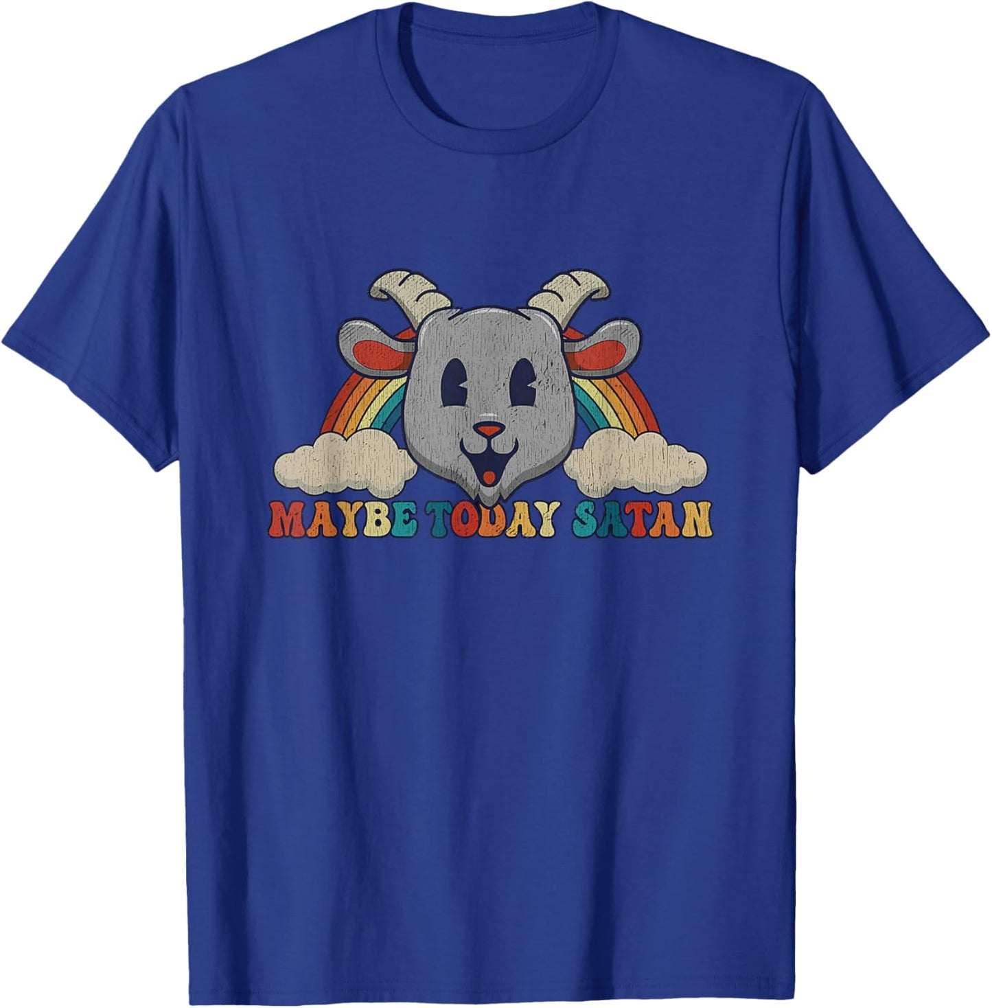 Maybe Today Satan Sarcasm Goat Funny Satanic Baphomet T-Shirt - T-Shirt | Royal