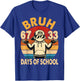 100th Bruh 67 33 Days of School Boys Kids 100 Days of School T-Shirt - T-Shirt | Royal