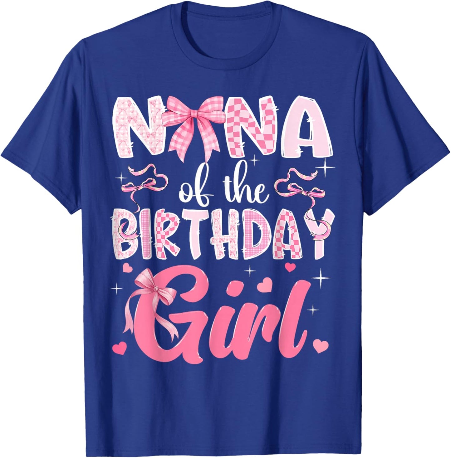 Nana of The Birthday Girl Pink Coquette Bow Family T-Shirt - T-Shirt | Royal