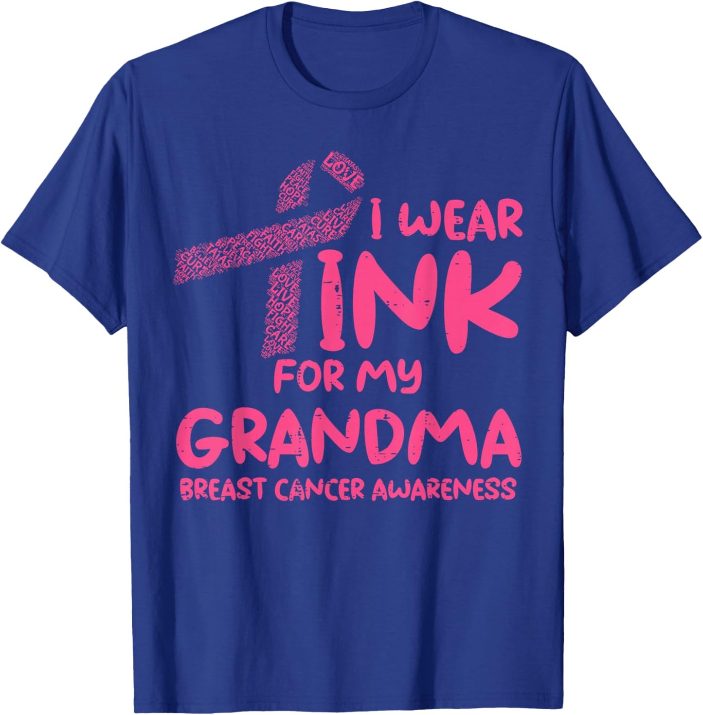 I Wear Pink for My Grandma Breast Cancer Awareness T-Shirt - T-Shirt | Royal