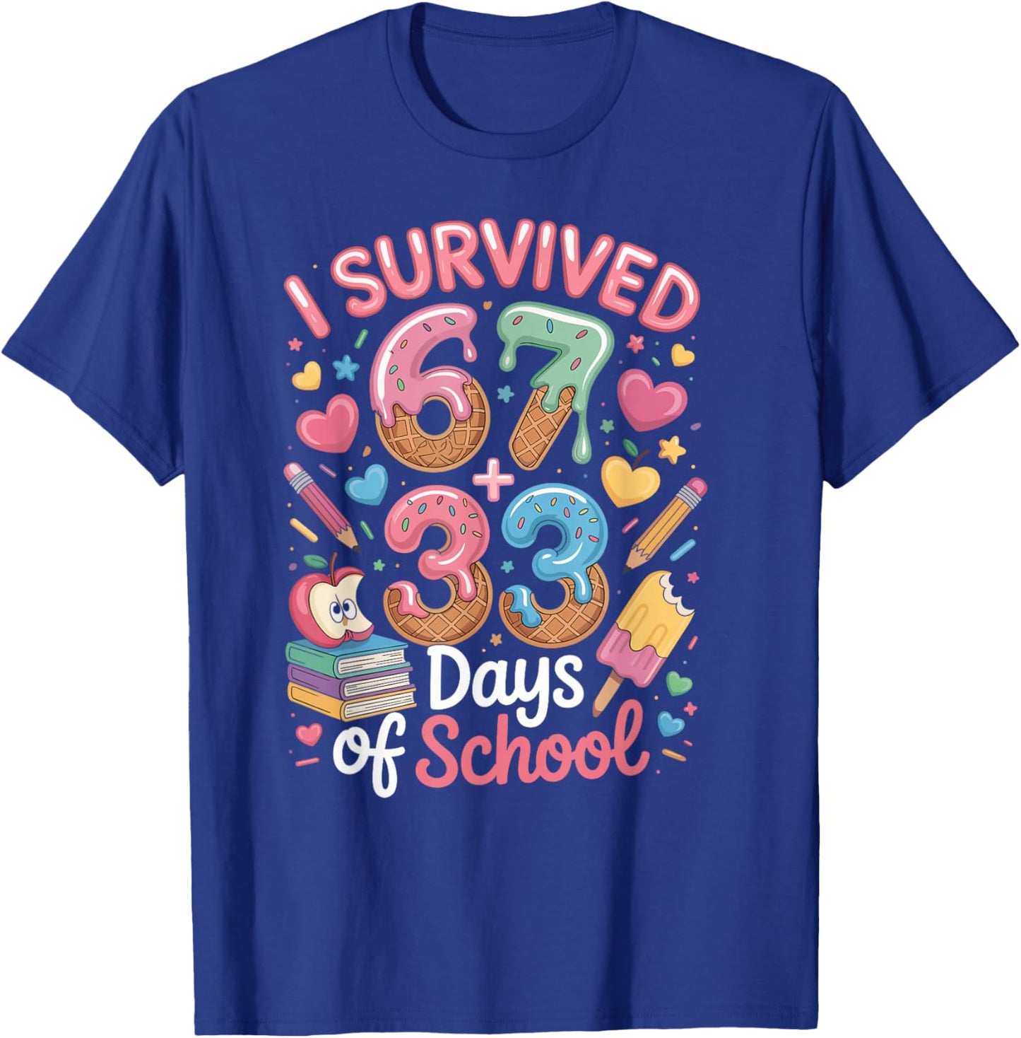 I Survived 100 Days of 67 100th Day of School Teachers Kids T-Shirt - T-Shirt | Royal