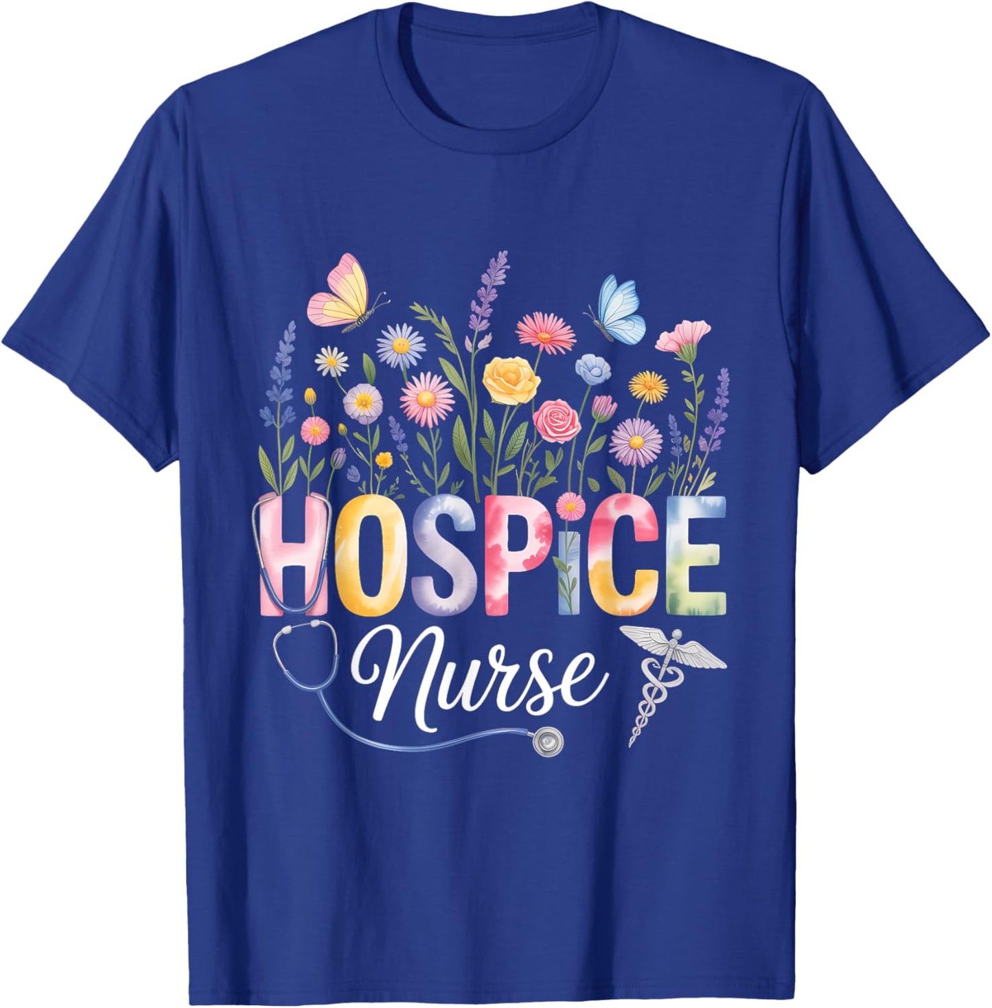 Hospice Nurse Palliative Terminal Care Registered Nursing T-Shirt - T-Shirt | Royal