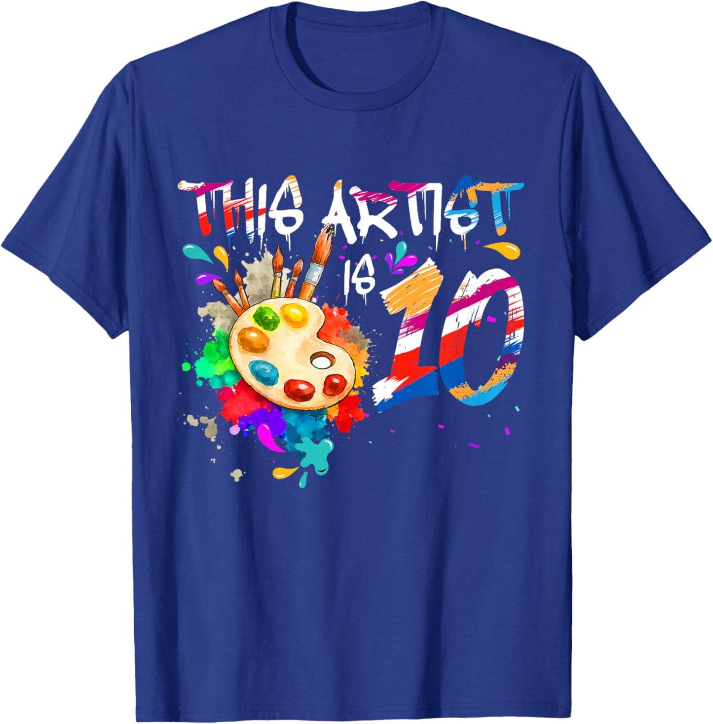 This Artist is 10 Years Old Birthday 10th Painting Art Party T-Shirt - T-Shirt | Royal