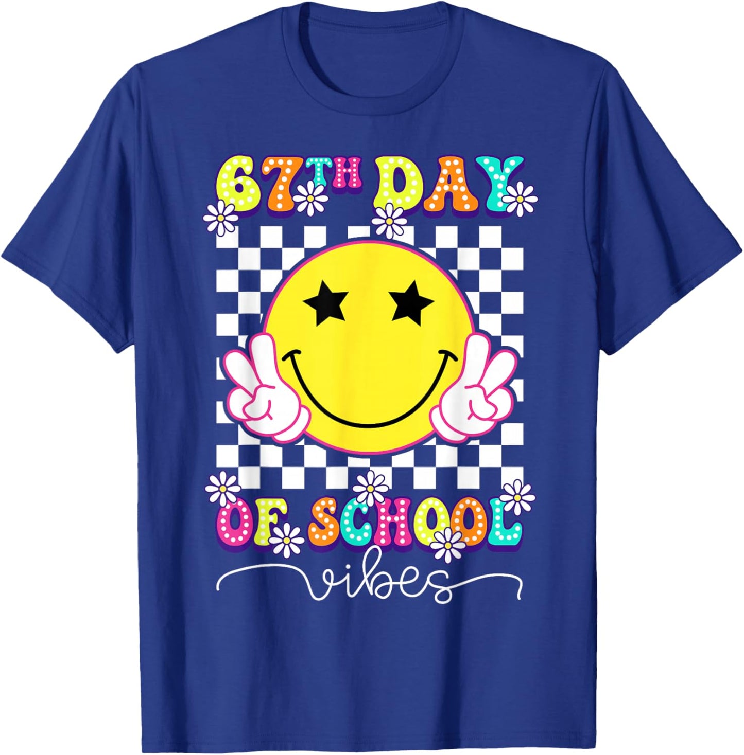 67th Day of School Vibes Funny Six Seven 67 Meme Slang T-Shirt - T-Shirt | Royal