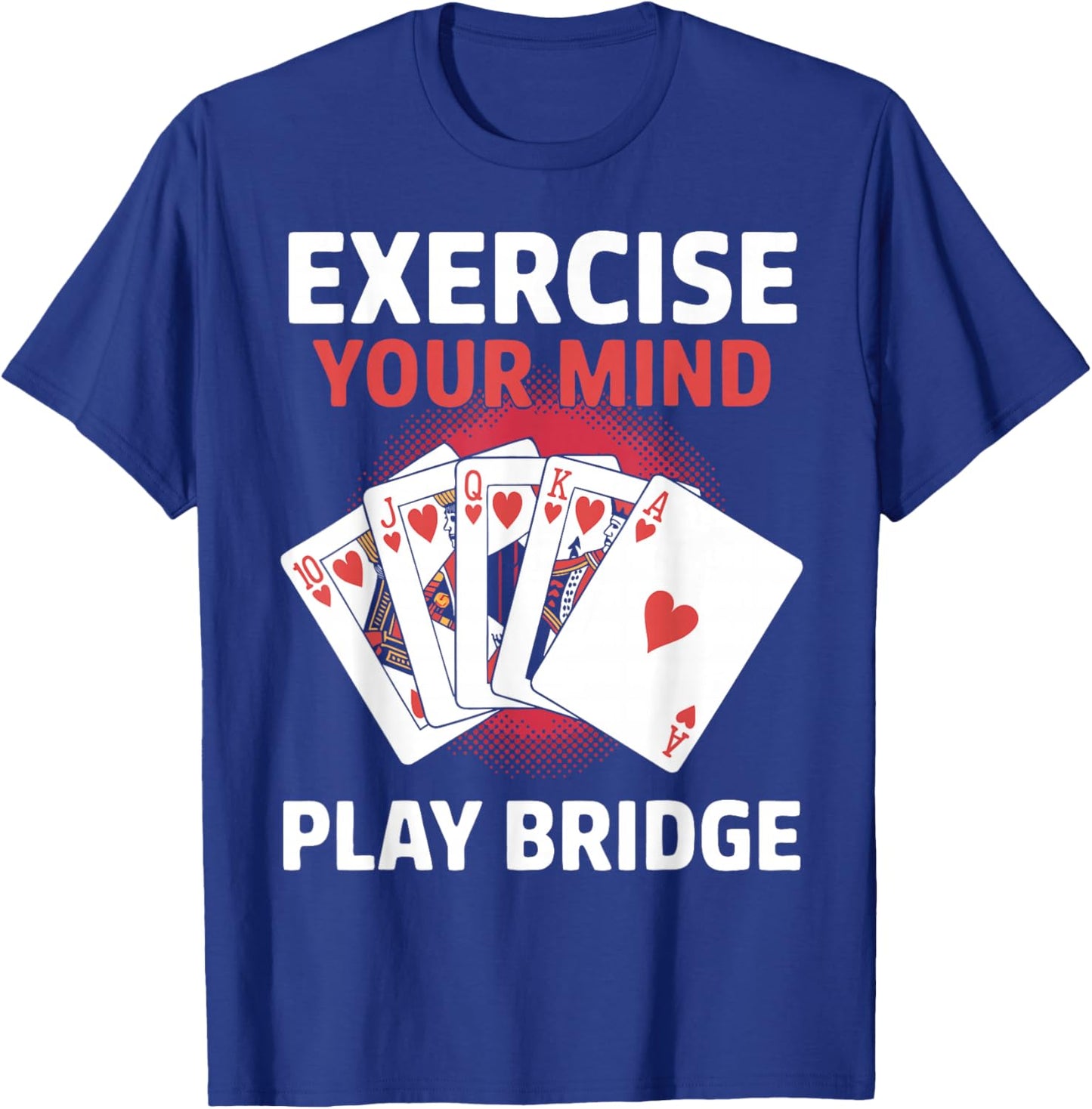 Bridge Player Exercise Contract Bridge T-Shirt - T-Shirt | Royal