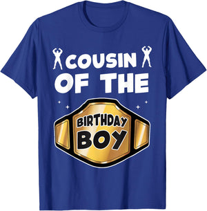 Cousin of The Birthday Boy Wrestling Belt Birthday Kids Boys T-Shirt - T-Shirt | Royal