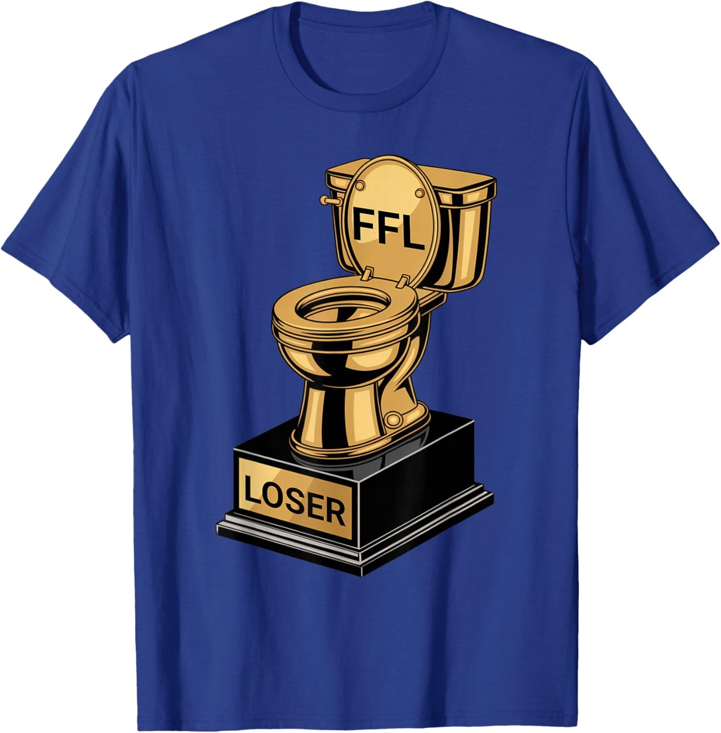 I Suck at Fantasy Football Golden Toilet Loser Trophy Prize T-Shirt - T-Shirt | Royal