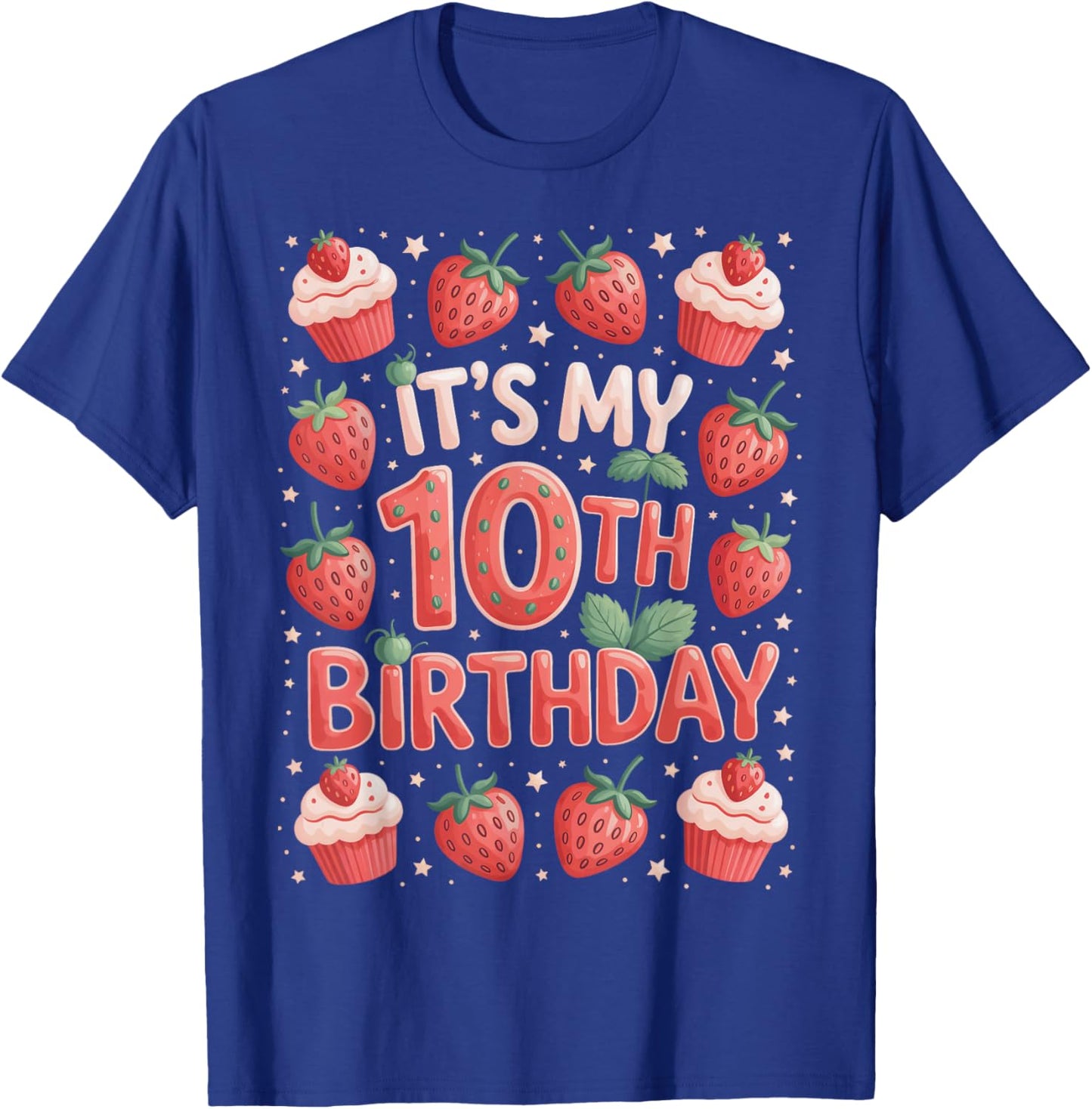 Berry Sweet It's My 10th Birthday Girls Fun T-Shirt - T-Shirt | Royal