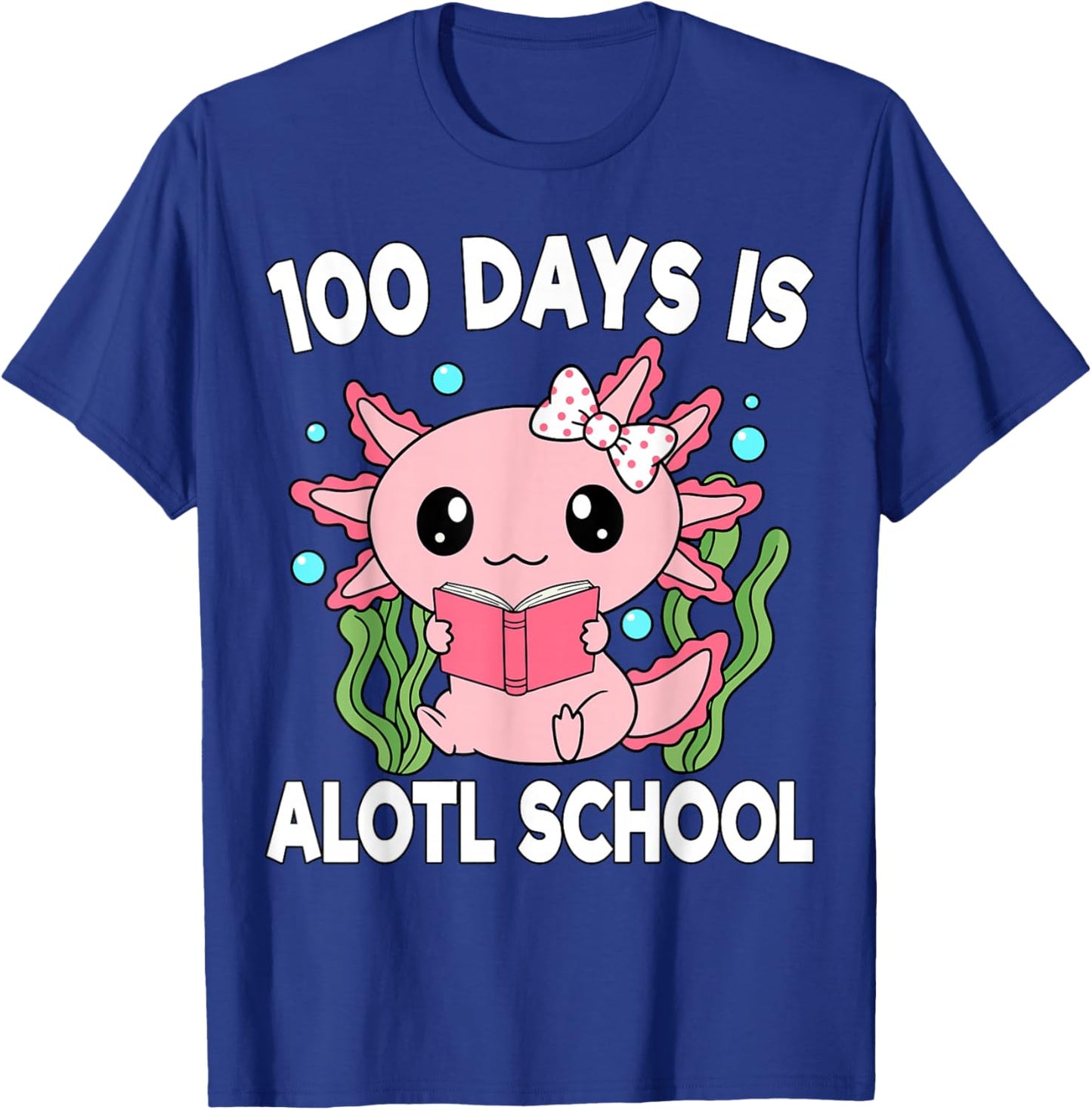 Axolotl 100 Days of School Shirt Girls 100th Day of School T-Shirt - T-Shirt | Royal