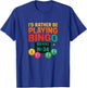 I'd Rather Be Playing Bingo Design A Fun Bingo Lovers Design T-Shirt - T-Shirt | Royal