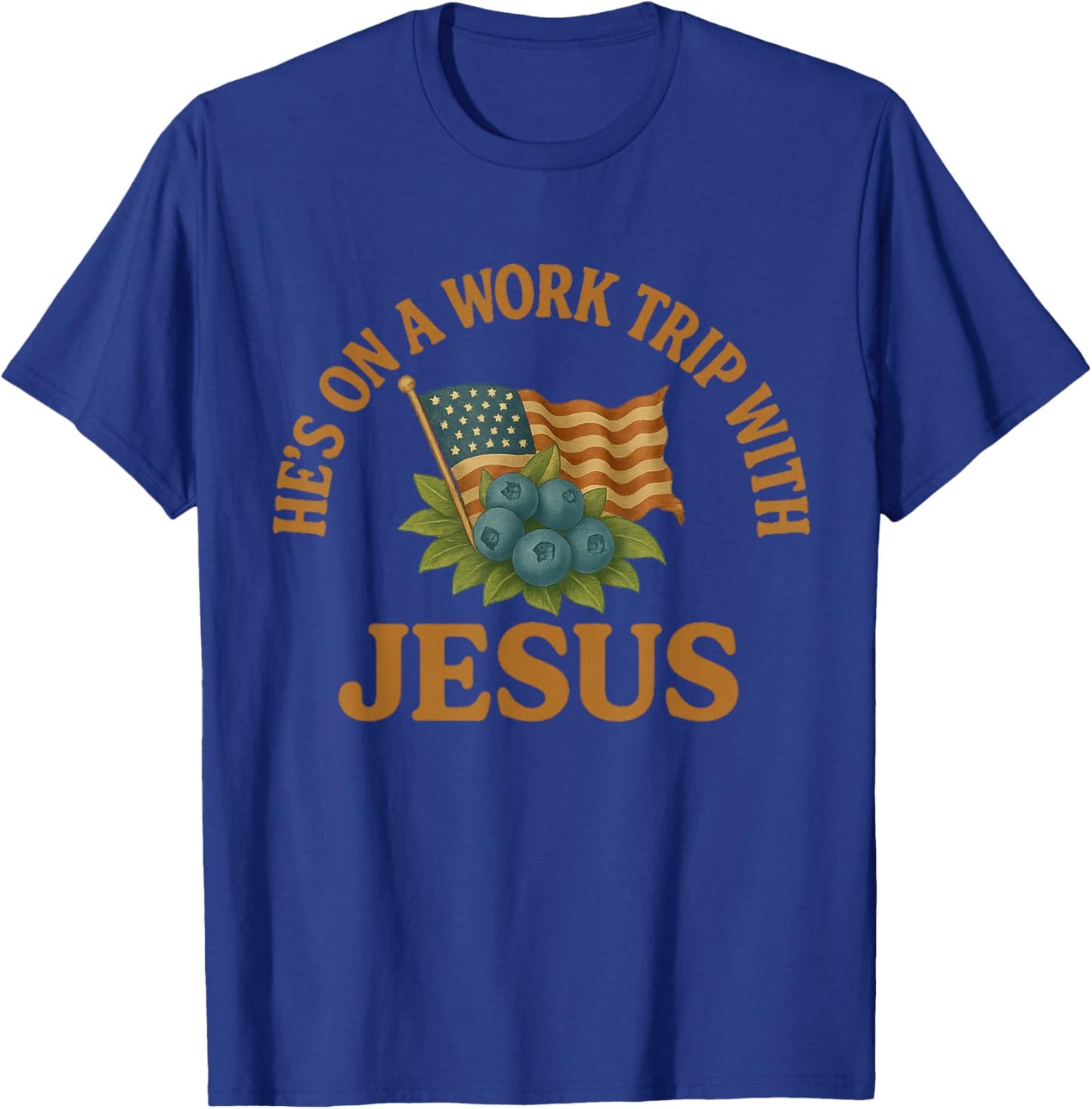He's on a Work Trip with Jesus Christian Religious Jesus T-Shirt - T-Shirt | Royal