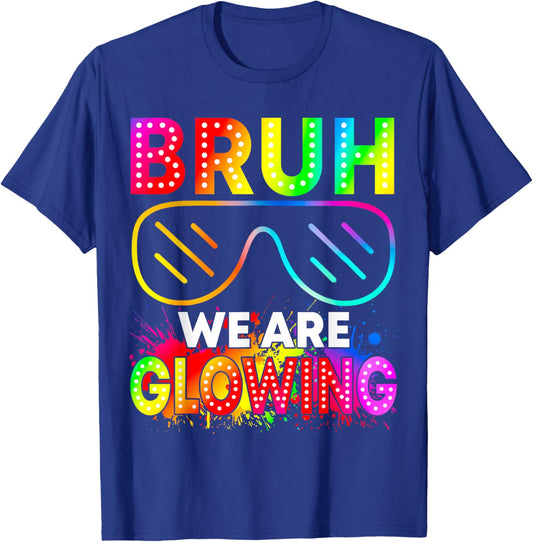 Bruh We are Glowing in My Glowing Era Group Team Tie Dye T-Shirt - T-Shirt | Royal