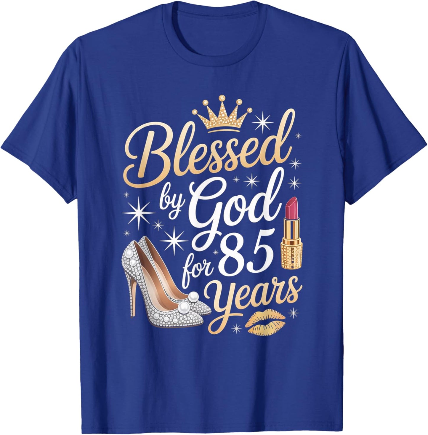 Blessed by God for 85 Years Happy 85th Birthday T-Shirt - T-Shirt | Royal