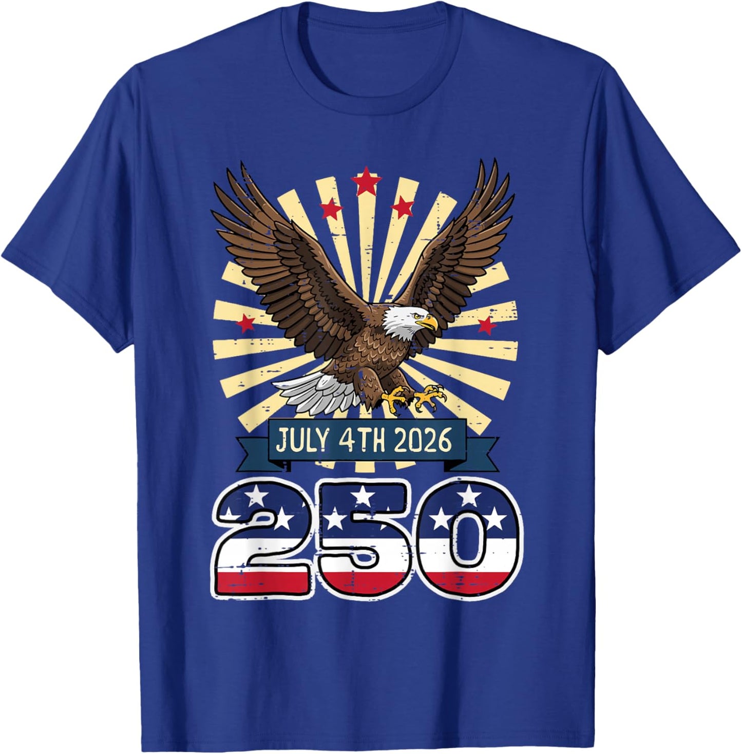 July 4 2026 250 US Flag American 250th Anniversary Men Women T-Shirt - T-Shirt | Royal