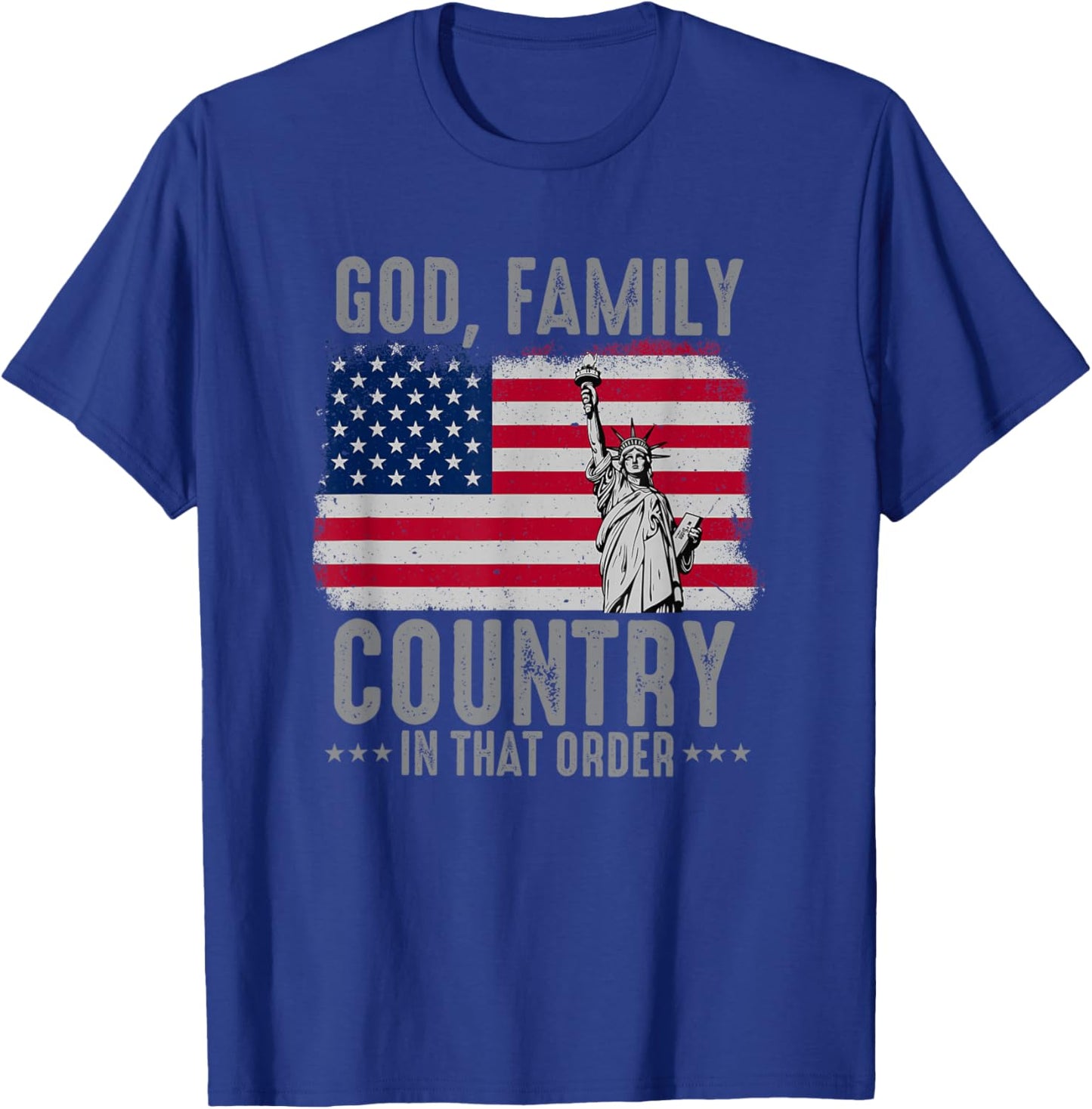god Family Country in That Order American Flag Patriot USA T-Shirt - T-Shirt | Royal