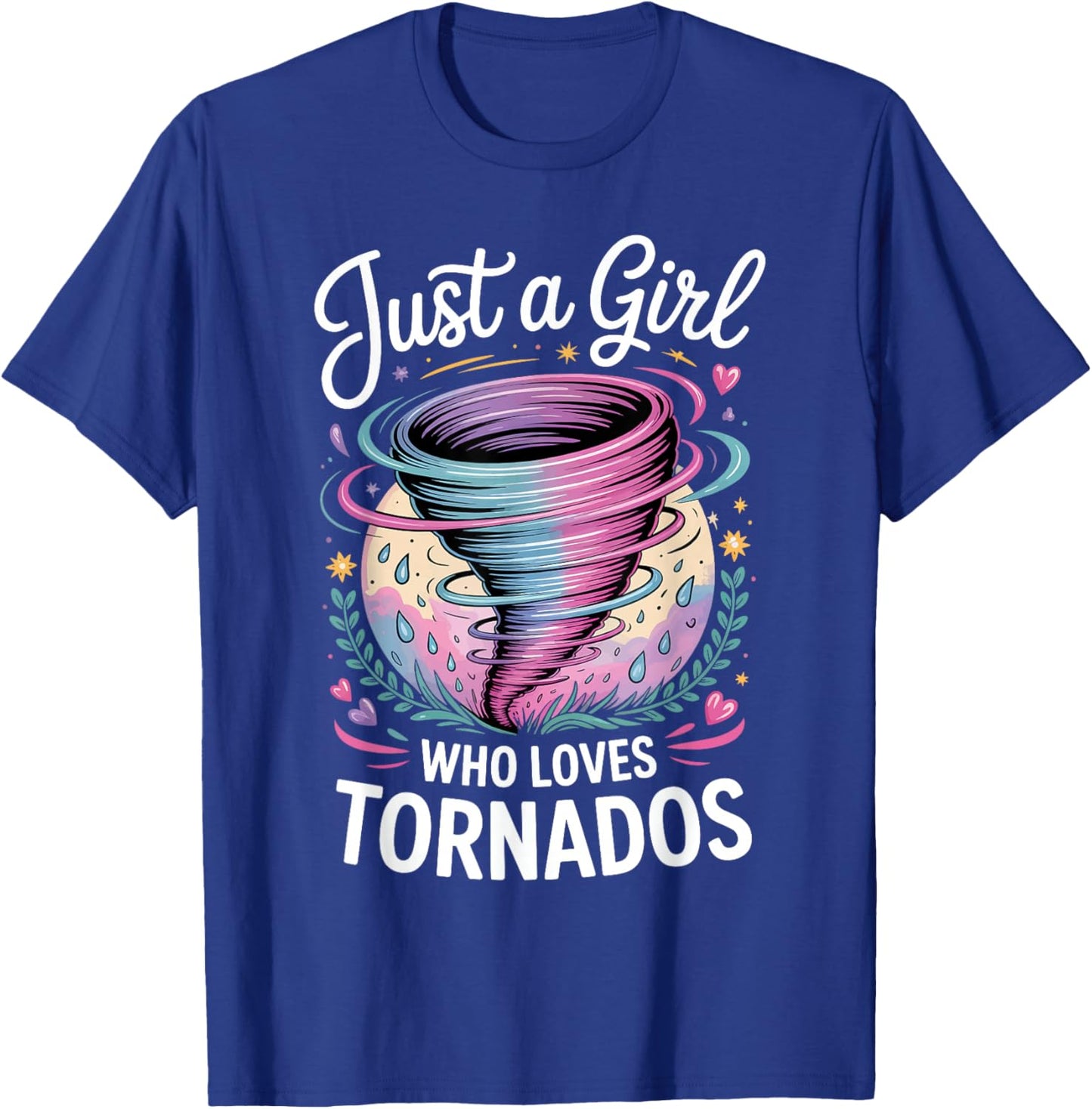 Just A Girl Who Loves Tornados T-Shirt - T-Shirt | Royal