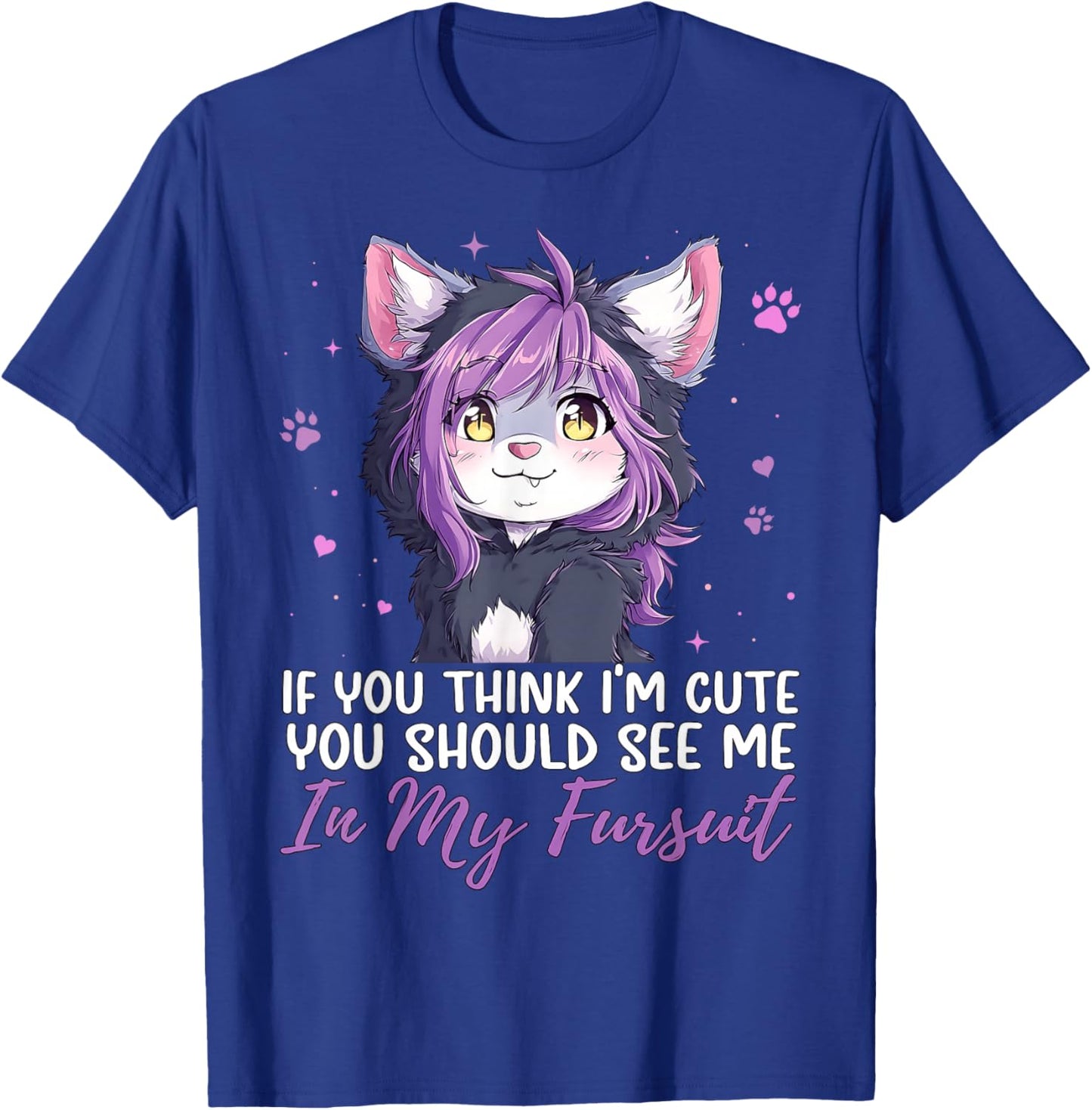 If You Think I'm Cute See Me in My Fursuit Furry Wolf T-Shirt - T-Shirt | Royal