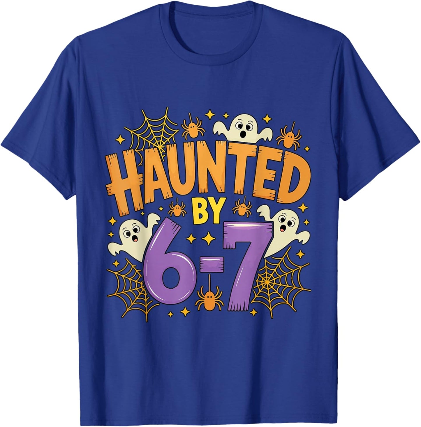 Haunted by 67 Funny Halloween T-Shirt - T-Shirt | Royal