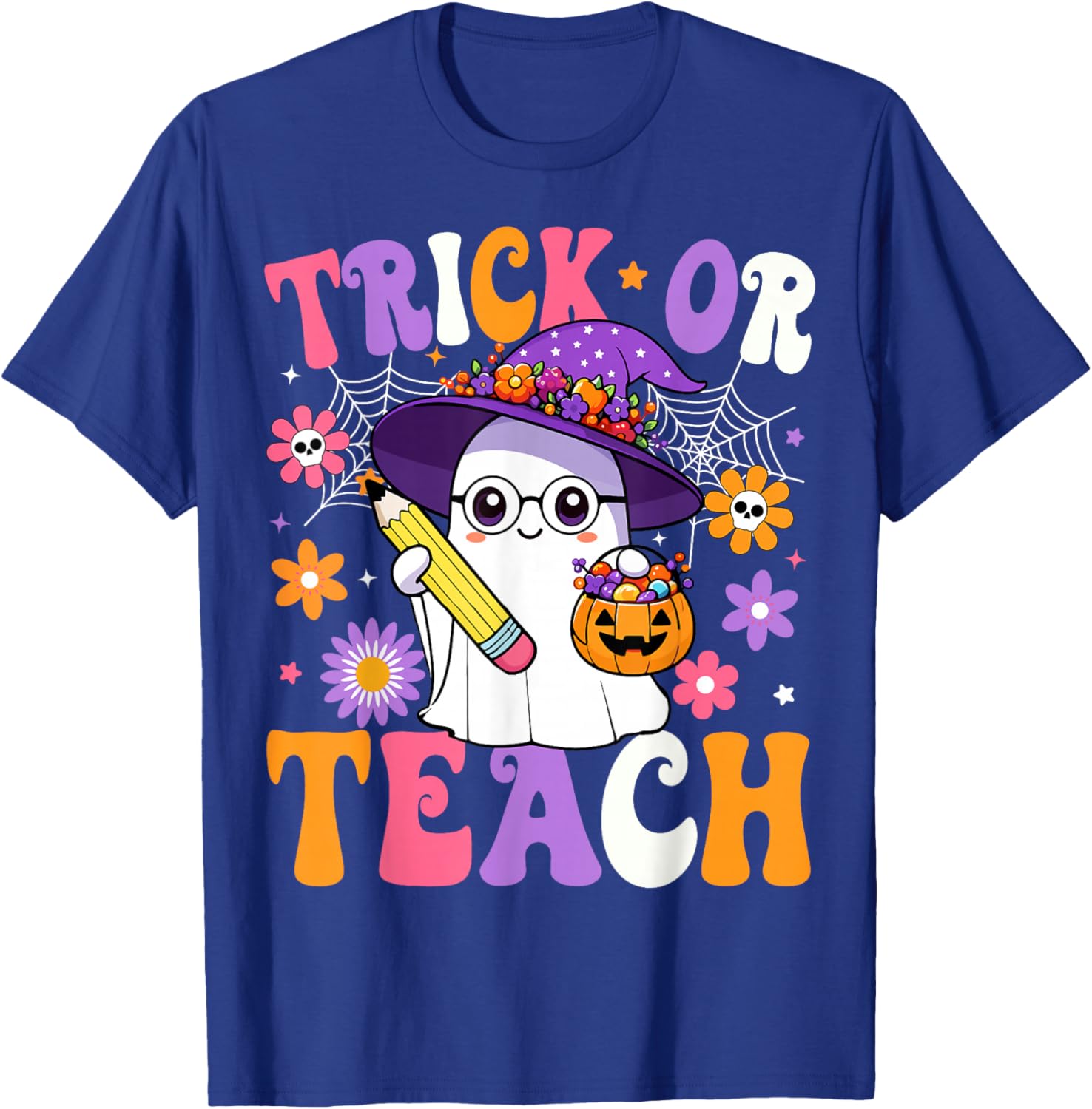 Trick Or Teach Teacher Ghost Teaching Fun Halloween Teacher T-Shirt - T-Shirt | Royal