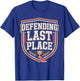 Defending Last Place Fantasy Football Design for Losers T-Shirt - T-Shirt | Royal