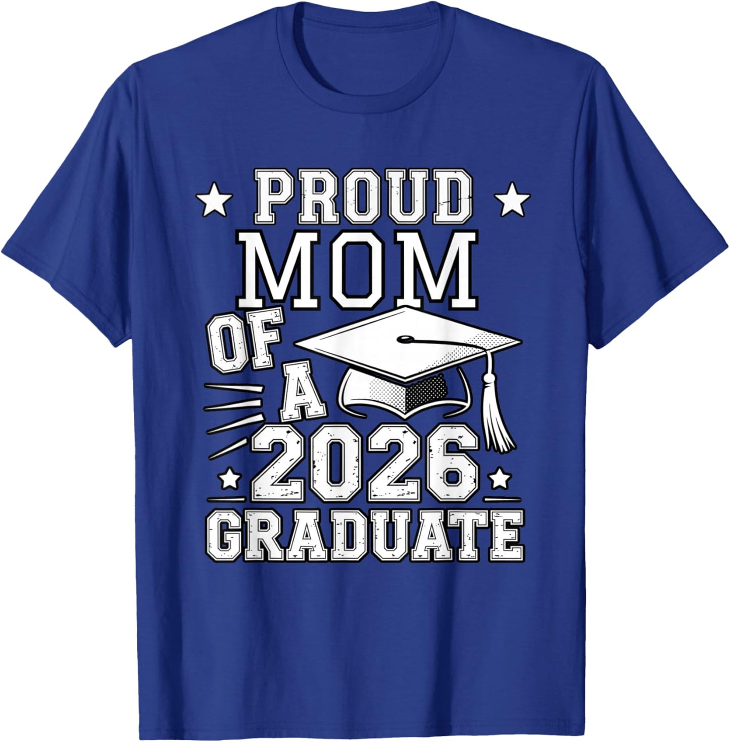 Cute Proud Mom 2026 Graduate Graduation Family Matching T-Shirt - T-Shirt | Royal