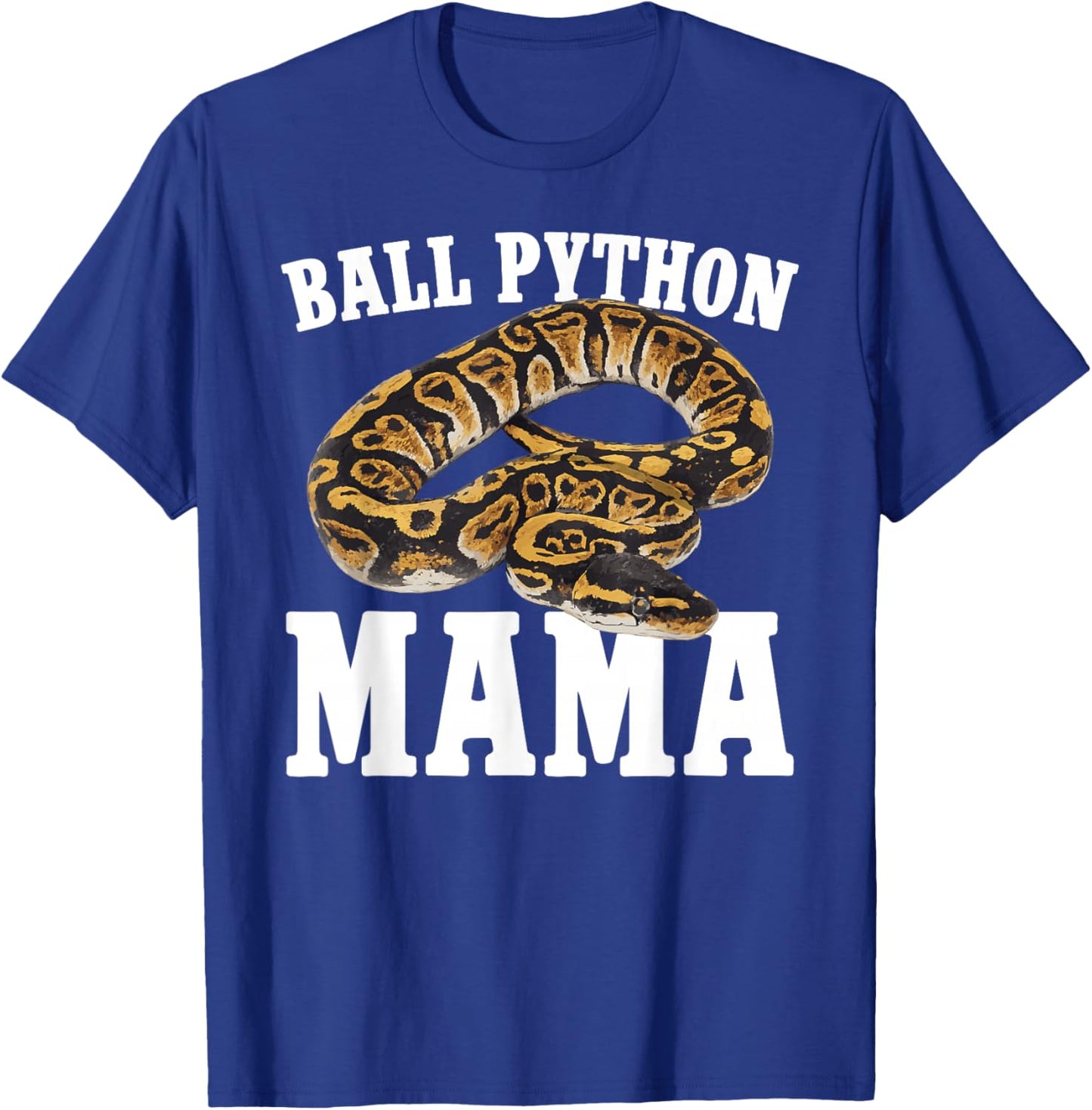 Ball Python Mama Ball Python Owner Ball Python Lover T-Shirt - T-Shirt | Royal