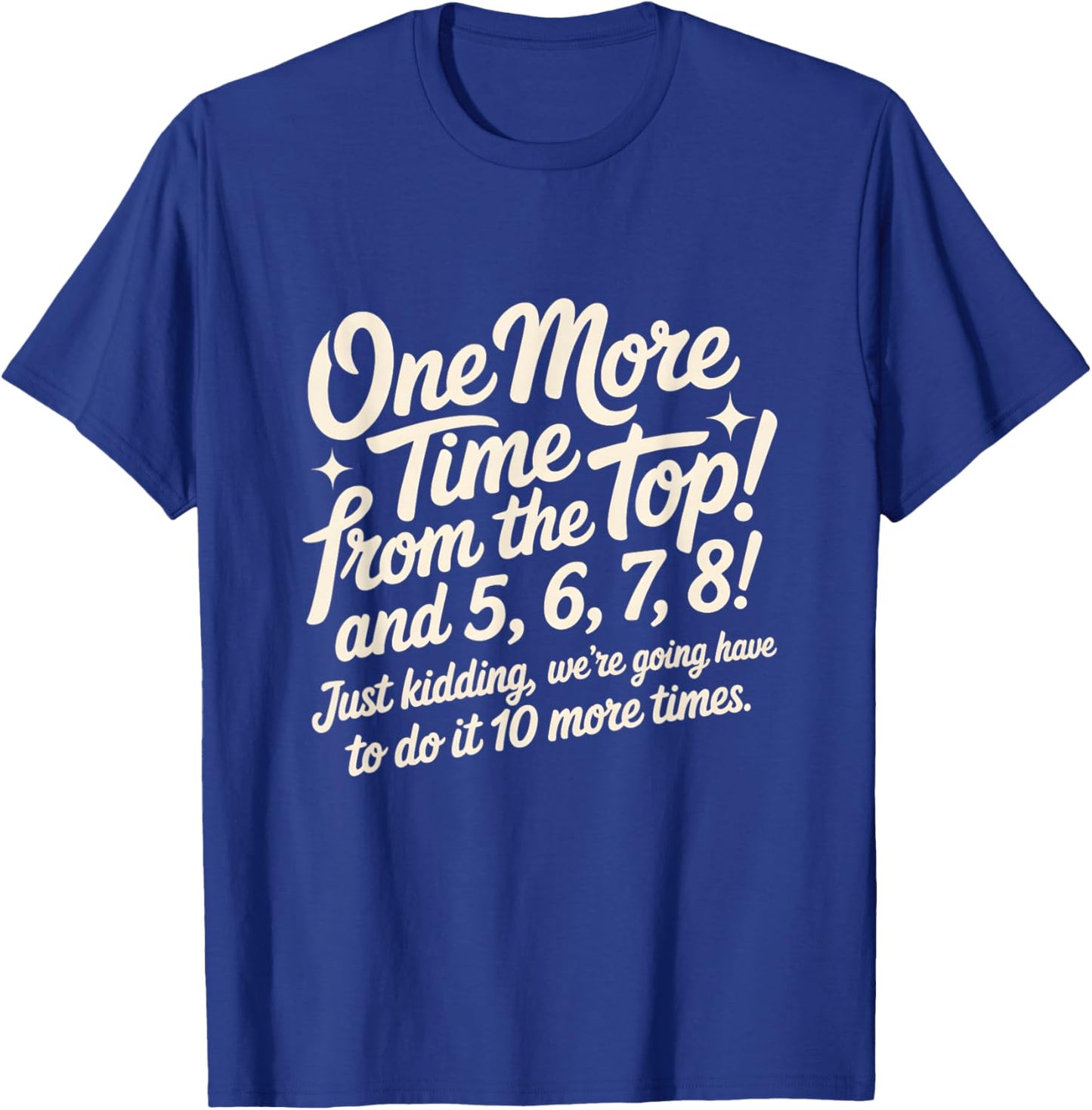 Cute Dance Loves Dancing Teacher Dancewear Instructor Dancer T-Shirt - T-Shirt | Royal