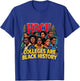 Black History African American HBCU Colleges Students T-Shirt - T-Shirt | Royal