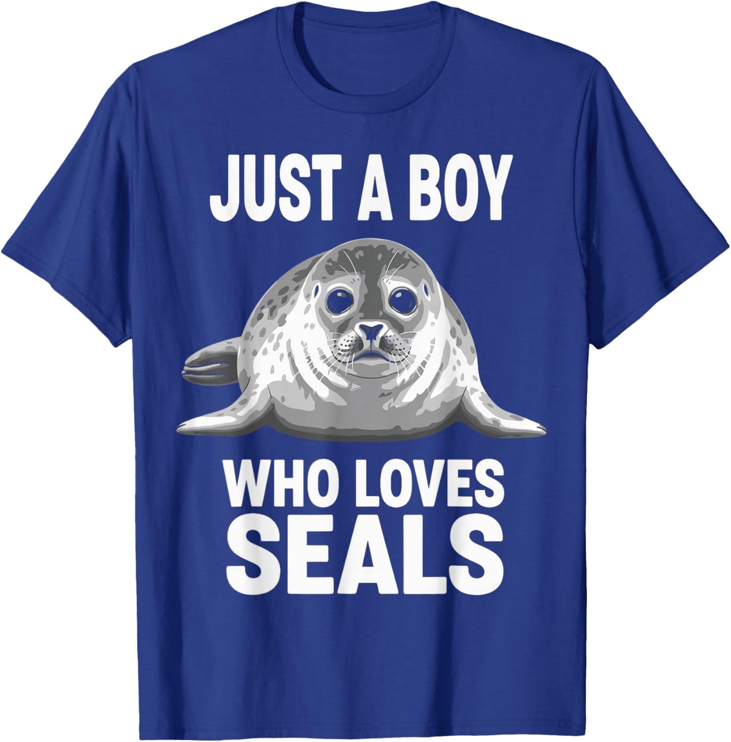 Just a Boy Who Loves Seals T-Shirt - T-Shirt | Royal