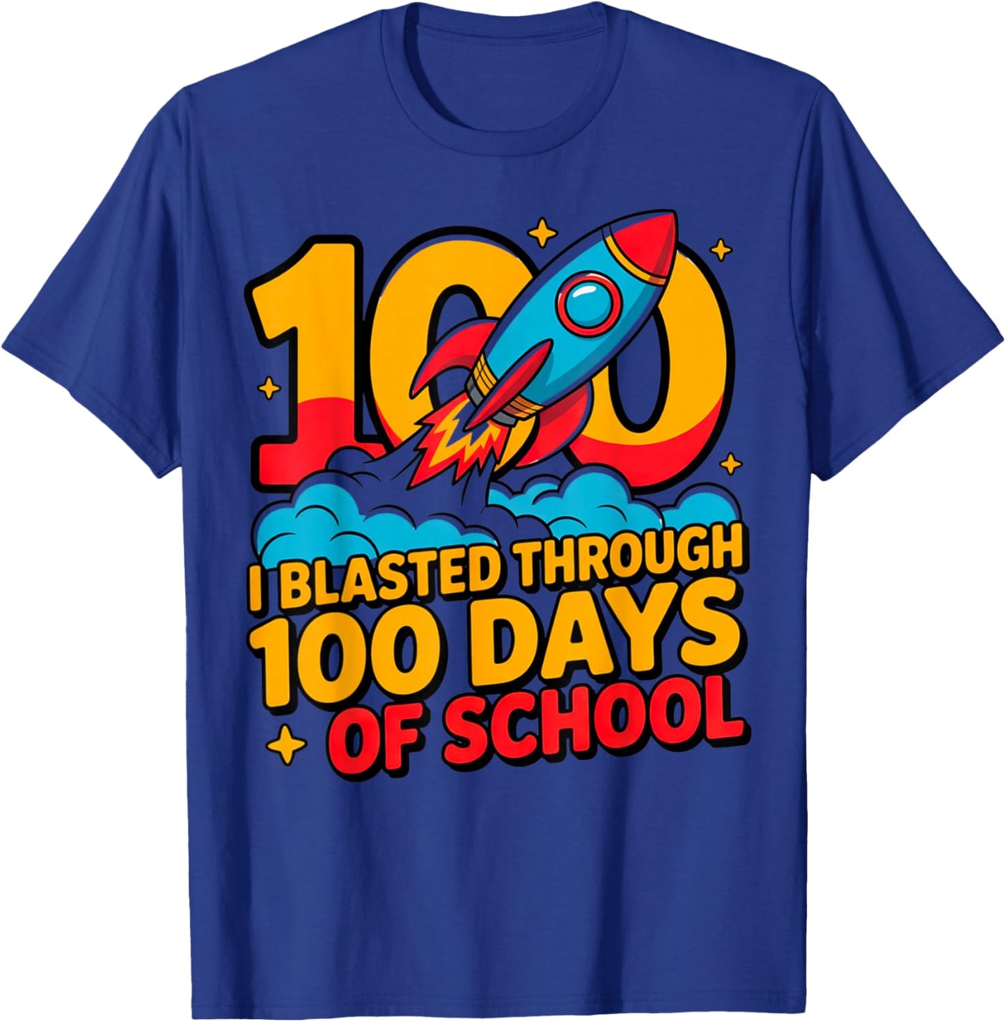 I Blasted Through 100 Days of School Rocket Ship Design T-Shirt - T-Shirt | Royal