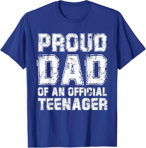 Proud dad of an Official Teenager T-Shirt - T-Shirt | Royal