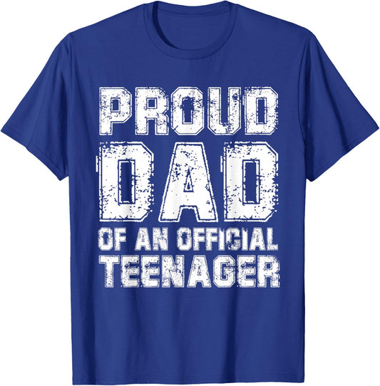 Proud dad of an Official Teenager T-Shirt - T-Shirt | Royal